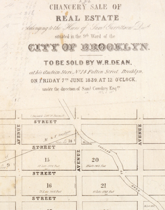 Chancery Sale of Real Estate Belonging to the Heirs of Samuel Garrittsen, decd., situated in the 9th Ward of the city of Brooklyn. George Hayward. 1839. B P-[1839].Fl. Brooklyn Historical Society.